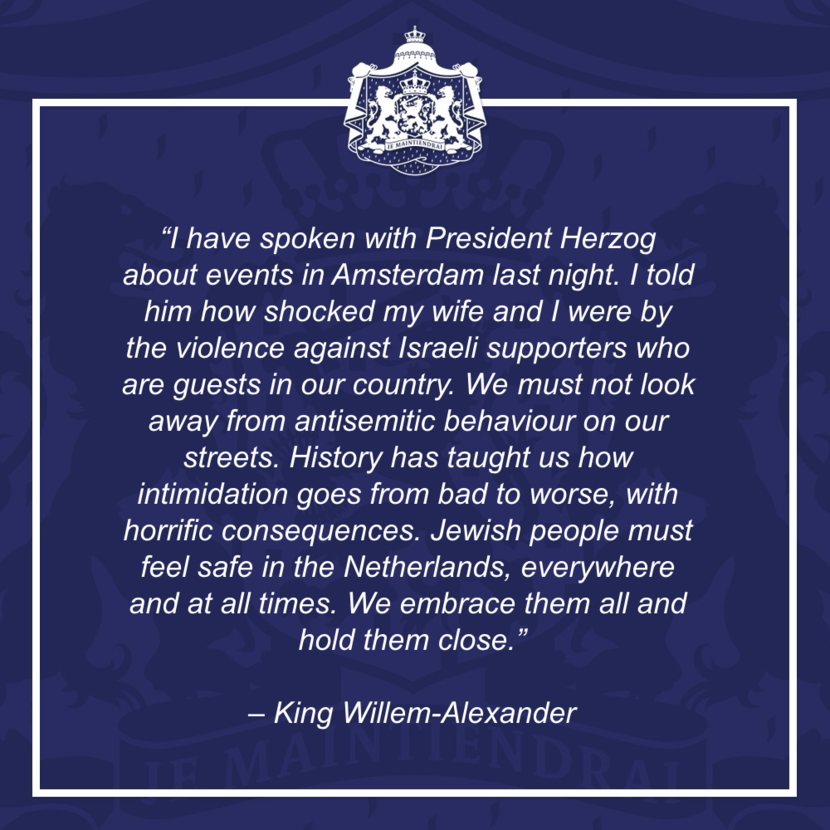 Response by King Willem-Alexander following the violence against Israeli football supporters in Amsterdam